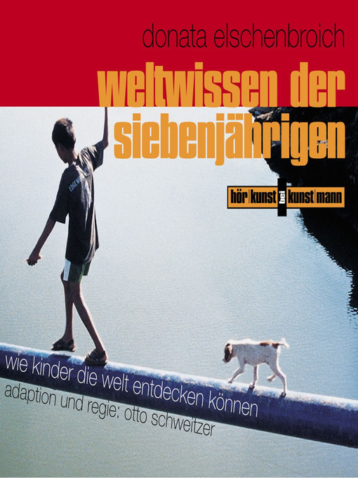 Title details for Weltwissen der Siebenjährigen by Donata Elschenbroich - Available
